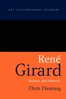 Rene Girard: Przemoc i Mimesis - Rene Girard: Violence and Mimesis
