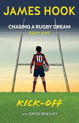 W pogoni za marzeniem o rugby: Book One: Kick Off - Chasing a Rugby Dream: Book One: Kick Off