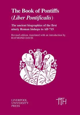 Księga Papieży: Liber Pontificalis - The Book of Pontiffs: Liber Pontificalis