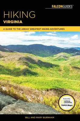 Wędrówki po Wirginii: Przewodnik po najwspanialszych pieszych wycieczkach w okolicy - Hiking Virginia: A Guide to the Area's Greatest Hiking Adventures