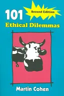 101 dylematów etycznych - 101 Ethical Dilemmas