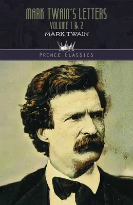 Listy Marka Twaina, tom 1 i 2 - Mark Twain's Letters Volume 1 & 2