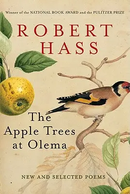 Jabłonie w Olemie: nowe i wybrane wiersze - The Apple Trees at Olema: New and Selected Poems