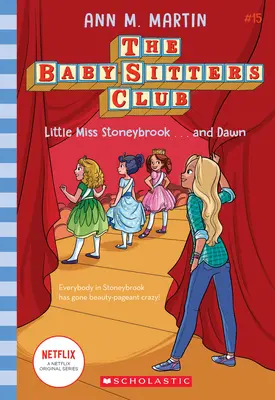 Mała Miss Stoneybrook... i Dawn (Klub Baby-Sitters #15), 15 - Little Miss Stoneybrook...and Dawn (the Baby-Sitters Club #15), 15