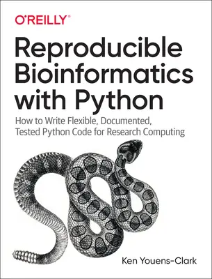 Mastering Python for Bioinformatics: Jak pisać elastyczny, udokumentowany i przetestowany kod Python do obliczeń badawczych - Mastering Python for Bioinformatics: How to Write Flexible, Documented, Tested Python Code for Research Computing