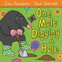 Jeden kret kopie dziurę - One Mole Digging a Hole