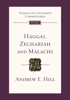 Księga Aggeusza, Zachariasza i Malachiasza - Komentarz Tyndale do Starego Testamentu - Haggai, Zechariah and Malachi - Tyndale Old Testament Commentary