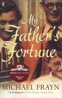 Fortuna mojego ojca - życie - My Father's Fortune - A Life