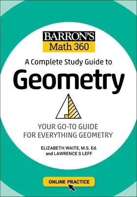 Barron's Math 360: Kompletny przewodnik do nauki geometrii z ćwiczeniami online - Barron's Math 360: A Complete Study Guide to Geometry with Online Practice