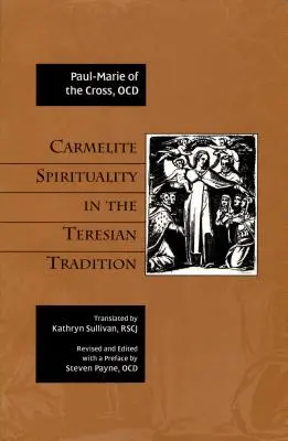 Duchowość karmelitańska w tradycji terezjańskiej - Carmelite Spirituality in the Teresian Tradition