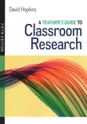 Przewodnik nauczyciela po badaniach w klasie - Teacher's Guide to Classroom Research