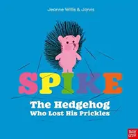 Spike: Jeż, który zgubił swoje gryzaki - Spike: The Hedgehog Who Lost His Prickles