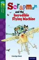 Oxford Reading Tree TreeTops Fiction: Level 12 More Pack C: Złomiarz i niesamowita maszyna latająca - Oxford Reading Tree TreeTops Fiction: Level 12 More Pack C: Scrapman and the Incredible Flying Machine