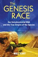 Rasa Genesis: Nasze pozaziemskie DNA i prawdziwe pochodzenie gatunków - The Genesis Race: Our Extraterrestrial DNA and the True Origins of the Species