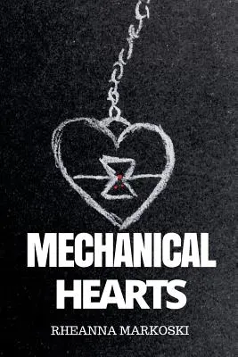 Mechaniczne serca - Mechanical Hearts