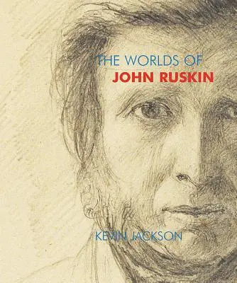 Światy Johna Ruskina - The Worlds of John Ruskin