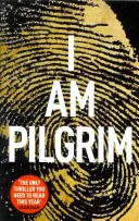 I Am Pilgrim - bestsellerowy wybór Richard & Judy Book Club - I Am Pilgrim - The bestselling Richard & Judy Book Club pick