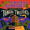 Niesamowity alfabet zwierząt z dwudziestoma sześcioma łamańcami językowymi - The Amazing Animal Alphabet of Twenty-Six Tongue Twisters