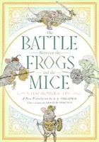 Bitwa między żabami i myszami: mały epos homerycki - The Battle Between the Frogs and the Mice: A Tiny Homeric Epic