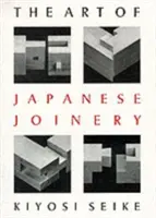 Sztuka japońskiej stolarki budowlanej - The Art of Japanese Joinery