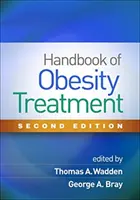 Podręcznik leczenia otyłości, wydanie drugie - Handbook of Obesity Treatment, Second Edition