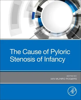 Przyczyny zwężenia odźwiernika u niemowląt - Cause of Pyloric Stenosis of Infancy