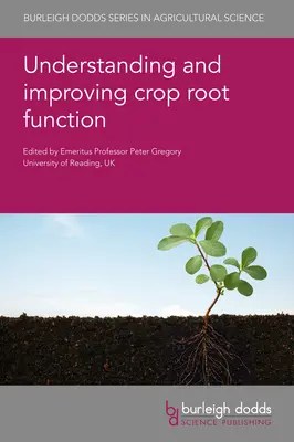 Zrozumienie i poprawa funkcji korzeni upraw - Understanding and Improving Crop Root Function