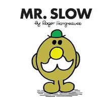 Pan Powolny - Mr. Slow