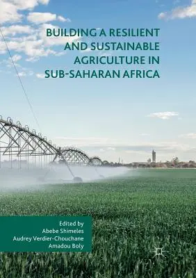Budowanie odpornego i zrównoważonego rolnictwa w Afryce Subsaharyjskiej - Building a Resilient and Sustainable Agriculture in Sub-Saharan Africa