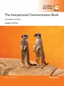 Podręcznik komunikacji interpersonalnej, wydanie globalne - Interpersonal Communication Book, Global Edition