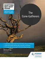 Scottish Set Text Guide: The Cone-Gatherers dla National 5 i Higher English - Scottish Set Text Guide: The Cone-Gatherers for National 5 and Higher English