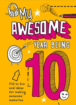 Mój niesamowity rok: 10 - My Awesome Year Being 10