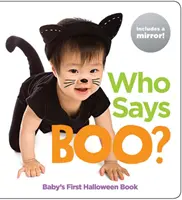 Kto mówi buu? Pierwsza książka dziecka na Halloween - Who Says Boo?: Baby's First Halloween Book