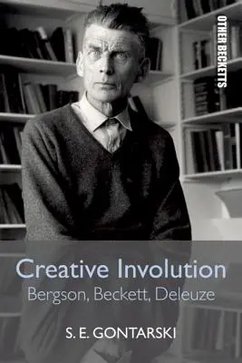 Twórcza inwolucja: Bergson, Beckett, Deleuze - Creative Involution: Bergson, Beckett, Deleuze