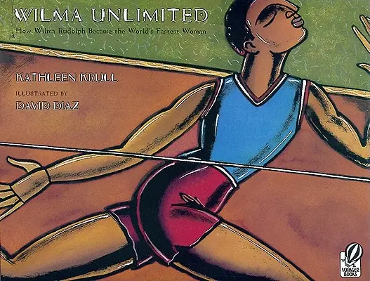 Wilma Unlimited: Jak Wilma Rudolph stała się najszybszą kobietą na świecie? - Wilma Unlimited: How Wilma Rudolph Became the World's Fastest Woman