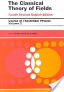 Klasyczna teoria pola: Tom 2 - The Classical Theory of Fields: Volume 2