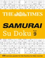 The Times Samurai Su Doku: Księga 9: 100 ekstremalnych łamigłówek dla nieustraszonych wojowników Su Doku - The Times Samurai Su Doku: Book 9: 100 Exreme Puzzles for the Fearless Su Doku Warrior