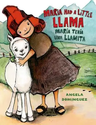 Maria miała małą lamę / Mara Tena Una Llamita - Maria Had a Little Llama / Mara Tena Una Llamita