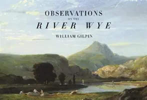 Obserwacje nad rzeką Wye - Observations on the River Wye