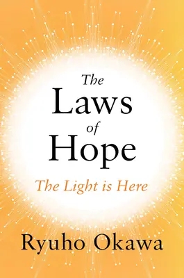 Prawa nadziei: Światło jest tutaj - The Laws of Hope: The Light Is Here