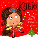 Katie - wróżka z trzciny cukrowej - Katie the Candy Cane Fairy