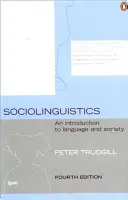 Socjolingwistyka: Wprowadzenie do języka i społeczeństwa - Sociolinguistics: An Introduction to Language and Society