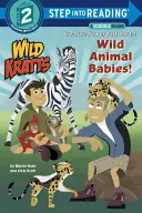 Dzieci dzikich zwierząt! (Dzikie Kraty) - Wild Animal Babies! (Wild Kratts)