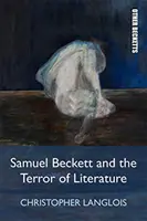 Samuel Beckett i terror literatury - Samuel Beckett and the Terror of Literature