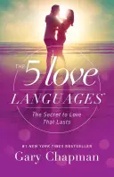 5 języków miłości: Sekret trwałej miłości - The 5 Love Languages: The Secret to Love That Lasts