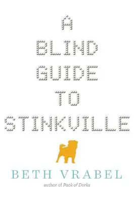 Ślepy przewodnik po Stinkville - A Blind Guide to Stinkville