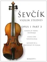 Sevcik Violin Studies - Opus 1, Część 3: Szkoła techniki skrzypcowej - Sevcik Violin Studies - Opus 1, Part 3: School of Violin Technique