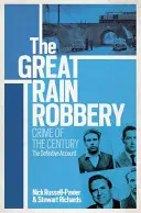 Wielki napad na pociąg: Zbrodnia stulecia - The Great Train Robbery: Crime of the Century