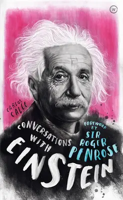 Rozmowy z Einsteinem: Fikcyjny dialog oparty na faktach biograficznych - Conversations with Einstein: A Fictional Dialogue Based on Biographical Facts