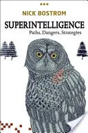 Superinteligencja: Ścieżki, zagrożenia, strategie - Superintelligence: Paths, Dangers, Strategies